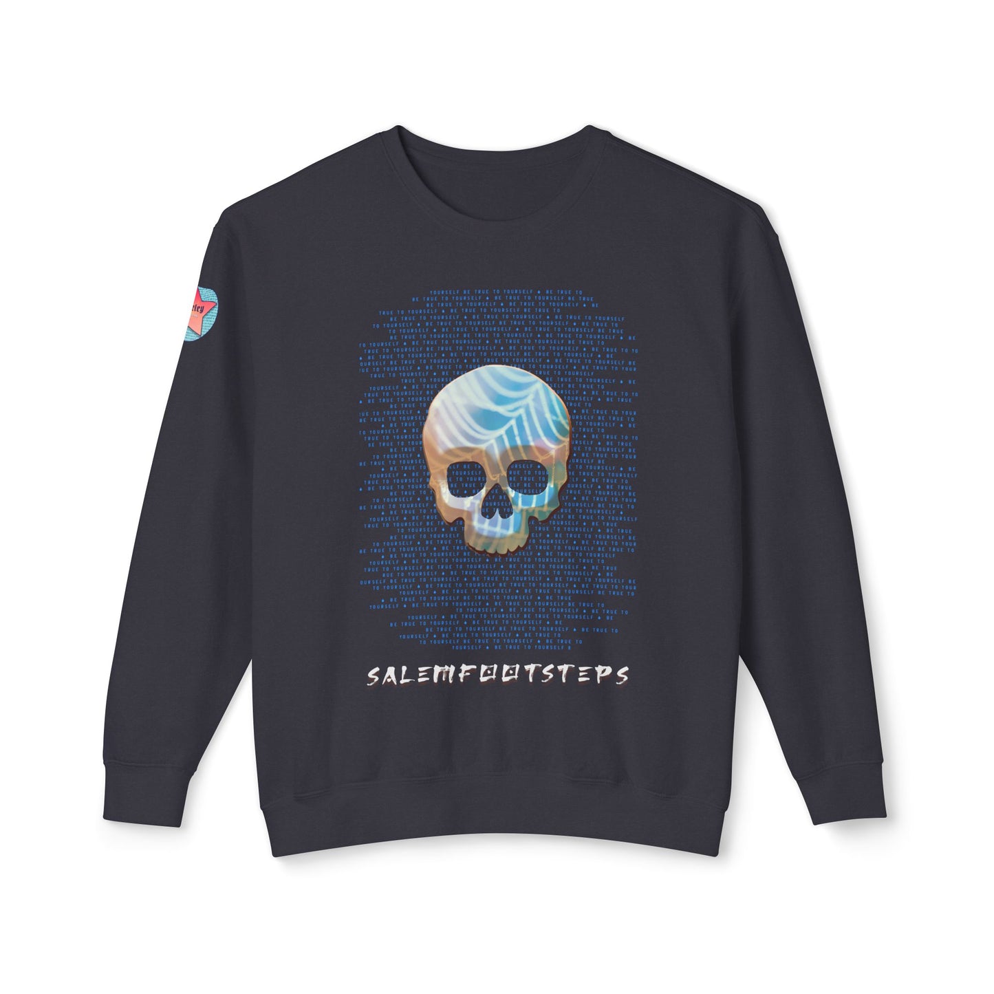 BE TRUE TO YOURSELF BLUE TEXT Unisex Lightweight Crewneck Sweatshirt