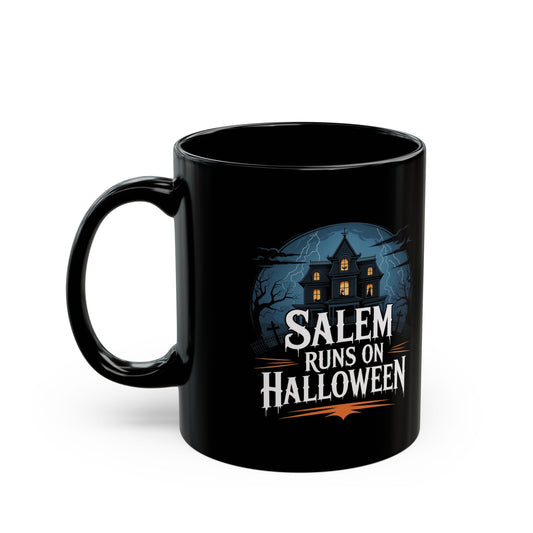 Salem Runs on Halloween Black Mug (11oz, 15oz)